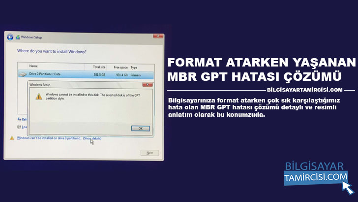MBR GPT hatası format atarken en sık karşılaştığımız hata. Format Atarken MBR GPT Hatası Çözümü detaylı ve resimli anlatımı bu konumuzda.
