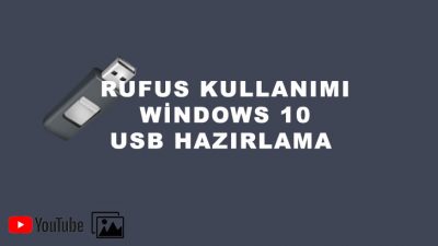 Rufus Kullanımı, Windows 10 USB Hazırlama