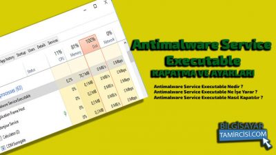 Antimalware Service Executable Kapatma