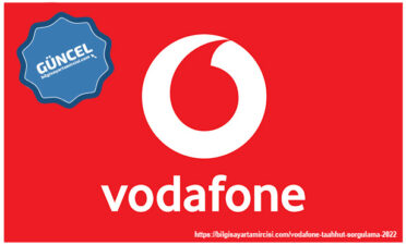 Vodafone Taahhüt Sorgulama 2022